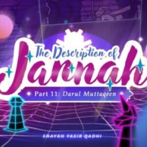 Group logo of The Description of Jannah – Shaykh Yasir Qadhi